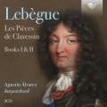 Nicolas-Antoine Lebgue : Les Pices de Clavessin, Livres I & II. Alvarez.
