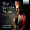 My Senhor Velida : Lais & Cantigas mdivaux de France et d'Espagne. Ensemble Malandana, Luengo.