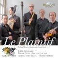 Le Plaintif. Musique dolente et mlancolique du Grand Sicle. Ensemble Cordevento, Bosgraaf.