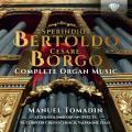 Bertoldo, Borgo : Intgrales des uvres pour orgue. Tomadin.