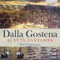 Giovanni Battista Dalla Gostena : 25 Fantaisies pour luth (arr. pour guitare). Simpson.