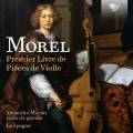 Jacques Morel : Premier Livre de Pices de Violle. Marias, Ensemble La Spagna.