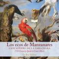 Los ecos de Manzanares. Musique  la Cour d'Espagne au 17e sicle. Ensemble La Boz Galana.