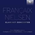 Franaix, Nielsen : Concertos pour clarinette. Beltramini, Lombard.