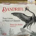 Jean-Franois Dandrieu : Trois Livres de Pices de Clavecin. Belder.