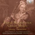 Greco, Francone : Musique napolitaine baroque pour violoncelle. Malagoli, De Ruvo, Fullin.