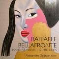 Raffaele Bellafronte : Sonates et Prludes pour piano. Deljavan.