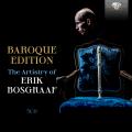 The Artistry of Erik Bosgraaf - Baroque Edition. Musique pour flte  bec.