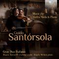 Guido Santorsola : Musique pour violon, alto et piano. Gran Duo Italiano.