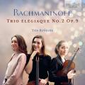 Rachmaninov : Trio lgiaque n 2, op. 9. Trio RoVerde.