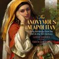 The Anonymous Neapolitain. Anthologie de la mlodie italienne du 13e au 19e sicle. Calandra, Celentano.