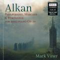 Charles-Valentin Alkan : Intgrale de l'uvre pour piano, vol. 4. Viner.