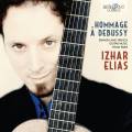 Hommage  Debussy : Musique franaise et espagnole pour guitare. Elias.