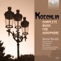 Koechlin : Intgrale de l'uvre pour saxophone. Brutti, Caroli, Farinelli.