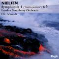 Nielsen : Symphonies n 4 & 5. Schmidt.