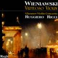 Wieniawski : Le violon virtuose. Ricci