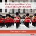 Famous Marches. Regimental Band Coldstream Guards.
