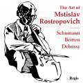 L'Art de Mstislav Rostropovitch. uvres pour violoncelle de Schumann, Britten et Debussy.