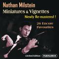 Nathan Milstein : Miniatures, Vignettes et autres uvres pour violon.