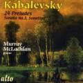 Kabalevski : 24 Prludes, Sonate n 3. McLachlan.