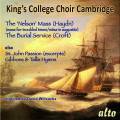 King's College Choir. Haydn : Nelson Messe + Croft, Bach, Gibbons, Tallis.