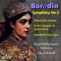 Borodin : Symphonie n 2 - Ouverture Prince Igor - Dans les steppes d'Asie centrale. Schmidt.