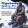 Nikolai Miaskovski : Symphonie n 6 - Rhapsodie slave. Kondrachine, Svetlanov.