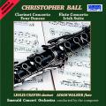 Christopher Ball : Concertos pour clarinette et fltes - Danses - Suite Irlandaise. Craven, Walker, Arden-Taylor.
