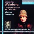 Mieczyslaw Weinberg : Intgrale des sonates pour violoncelle seul. Tarasova.