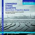Banschikov, Prighozin, Basner : Quatuors  cordes. Leningrad Philharmonic & Taneyev Quartets.