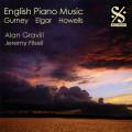 English Piano Music. Gurney, Elgar, Howells. Gravill, Filsell.