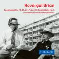 Havergal Brian : Symphonies n 10, 21, 22 - Psalm 23