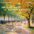 Walton, Debussy, Ravel : Sonates pour violon. Davis, Whalley.