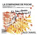 La Symphonie de Poche. Arrangements d'uvres de Lalo et Ravel. Nemtanu, Cussac, Simon.