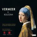 Vermeer  Bologne. Musique baroque hollandaise et italienne. Schrber, Tagliavini, Tamminga, Van Heyghen.