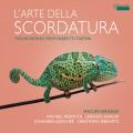 L'Arte della scordatura. Musique baroque pour violon. Hirasaki, Urbanetz, Loescher, Freimuth, Ghielmi.