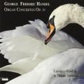 Haendel : Concertos pour orgue, vol. 2. Ghielmi.
