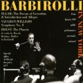 Barbirolli in New York : Enregistrements live indits.