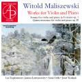 Witold Maliszewski : uvres pour violon et piano. Ensemble Les Explorateurs.