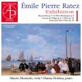 Emile Pierre Ratez : Exhibition, uvres pour alto et piano. Murawski, Holeska.