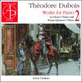 Thodore Dubois : uvres pour piano, vol. 2. Cimirro.