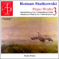 Roman Statkowski : uvres pour piano seul, vol. 3. Paras.