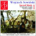 Wojciech Sowinski : Musique sacre, vol. 1. Kucharska-Szefler, Rumianowska, Pomykala, Yu, Kaczorowski.