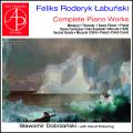 Feliks Roderyk Labunski : Intgrale de l'uvre pour piano. Dobrzaski, Pickering.