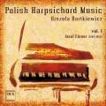 Musique polonaise pour clavecin, vol. 1. Bartkiewicz.
