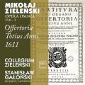 Zielenski : Opera Omnia, vol. 3 - Offertoria Totius Anni 1611. Galonski.