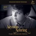 Szymon Nehring joue Chopin, Szymanowski et Mykietyn : uvres pour piano.