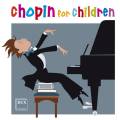 Chopin for children, vol. 1 : uvres pour piano. Pawlowski, Shebanova, Radziwonowicz, Drewnowski.