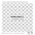 Mieczyslaw Karlowicz : Concerto pour violon - uvres orchestrales. Niziol, Borowicz.