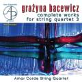 Bacewicz Grazyna - Kwartety smyczkowe vol. III